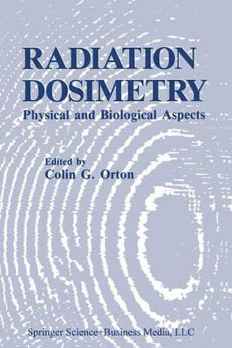 Cover image for Radiation Dosimetry: Physical and Biological Aspects