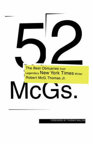 Cover image for 52 McGs.: The Best Obituaries from Legendary New York Times Reporter Robert McG. Thomas