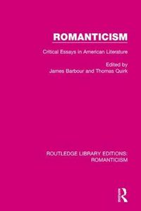 Cover image for Romanticism: Critical Essays in American Literature