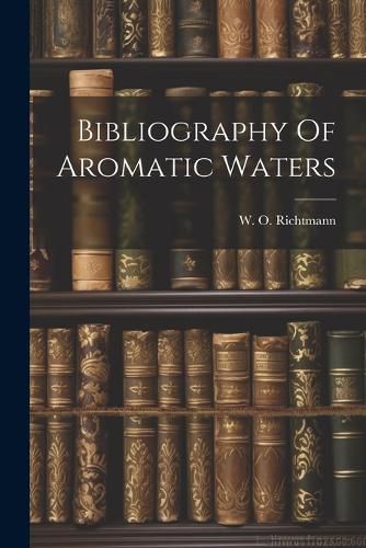Cover image for Bibliography Of Aromatic Waters