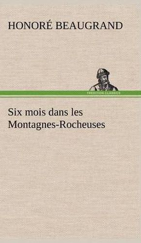 Six mois dans les Montagnes-Rocheuses