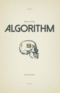 Cover image for Dawn of the Algorithm