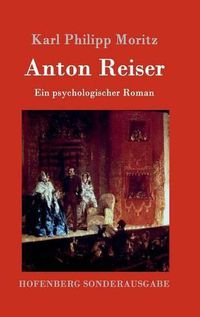 Cover image for Anton Reiser: Ein psychologischer Roman