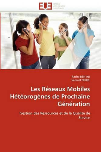 Cover image for Les Reseaux Mobiles Heteorogenes de Prochaine Generation