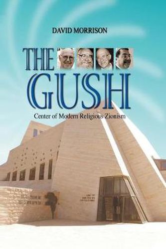 Cover image for The Gush: Centre of Modern Religious Zionism