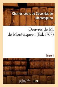 Cover image for Oeuvres de M. de Montesquieu. [Tome 1] (Ed.1767)