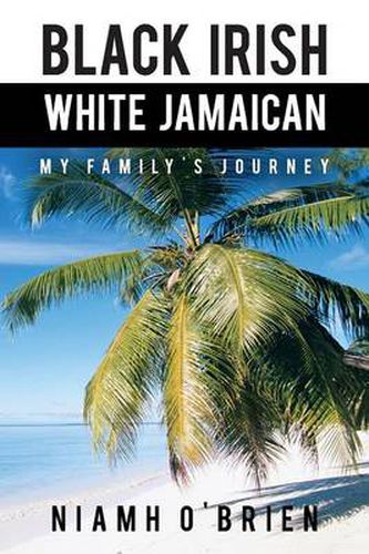 Cover image for Black Irish White Jamaican