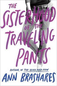 Cover image for The Sisterhood of the Traveling Pants