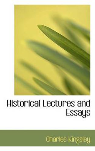 Historical Lectures and Essays