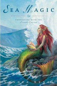 Cover image for Sea Magic: Connecting with the Ocean's Energy