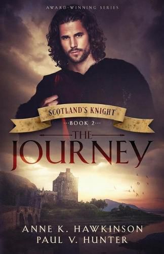 Scotland's Knight: The Journey