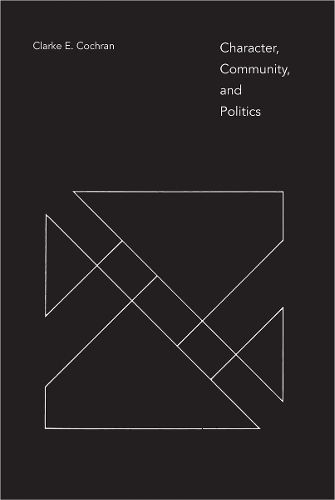 Cover image for Character, Community, and Politics
