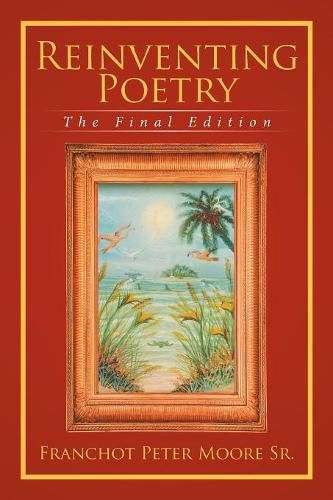 Cover image for Reinventing Poetry: The Final Edition