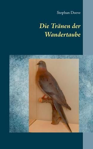 Cover image for Die Tranen der Wandertaube
