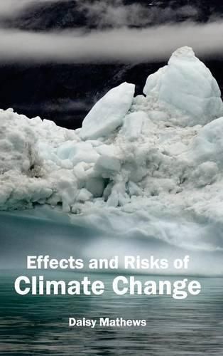 Cover image for Effects and Risks of Climate Change