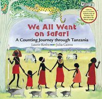 Cover image for We All Went on Safari: A Counting Journey Through Tanzania