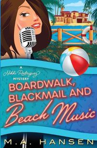 Cover image for Boardwalk, Blackmail and Beach Music