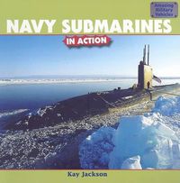 Cover image for Navy Submarines in Action