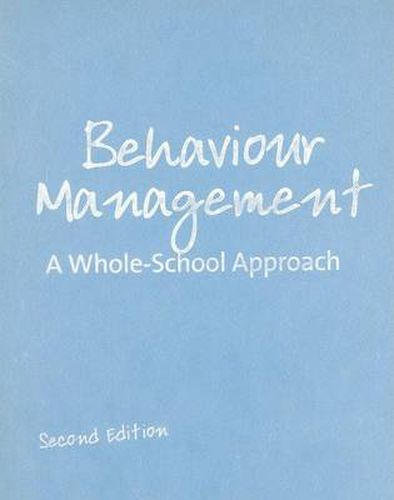 Behaviour Management: A Whole-School Approach