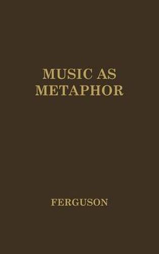 Cover image for Music as Metaphor: The Elements of Expression