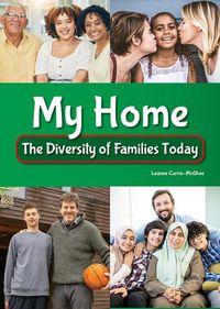 Cover image for My Home: The Diversity of Families Today