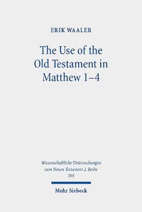 Cover image for The Use of the Old Testament in Matthew 1-4