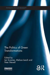 Cover image for The Politics of Green Transformations