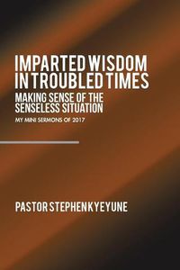 Cover image for Imparted Wisdom in Troubled Times