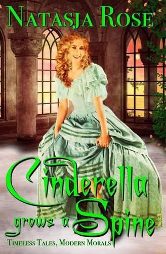 Cover image for Cinderella Grows A Spine