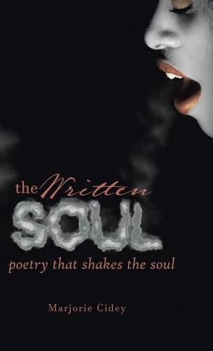 Cover image for The Written Soul: Poetry that Shakes the Soul