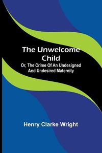 Cover image for The unwelcome child