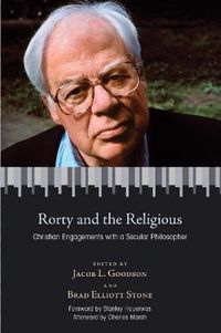 Cover image for Rorty and the Religious: Christian Engagements with a Secular Philosopher