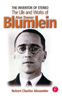 Cover image for The Inventor of Stereo: The Life and Works of Alan Dower Blumlein