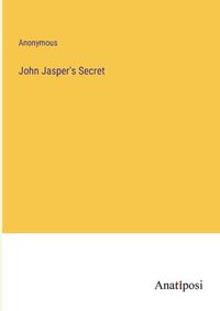 Cover image for John Jasper's Secret