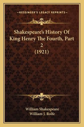 Shakespeare's History of King Henry the Fourth, Part 2 (1921)