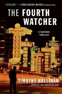 Cover image for The Fourth Watcher: A Novel of Bangkok