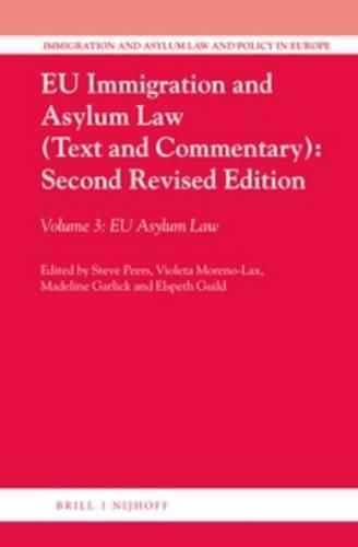 Cover image for EU Immigration and Asylum Law (Text and Commentary): Second Revised Edition: Volume 3: EU Asylum Law