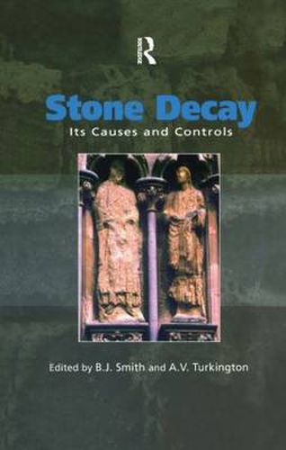 Cover image for Stone Decay: Its Causes and Controls