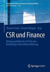 Cover image for Csr Und Finance: Beitrag Und Rolle Des CFO Fur Eine Nachhaltige Unternehmensfuhrung