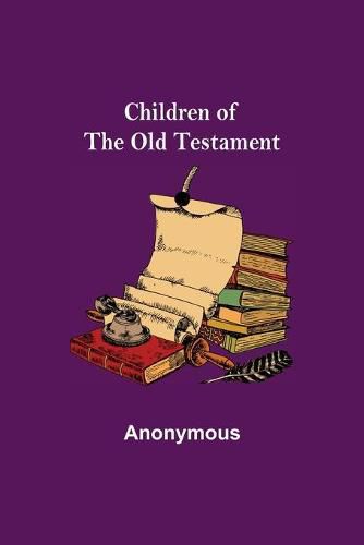 Cover image for Children of the Old Testament