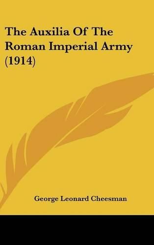 Cover image for The Auxilia of the Roman Imperial Army (1914)