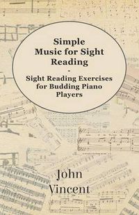 Cover image for Simple Music for Sight Reading - Sight Reading Exercises for Budding Piano Players