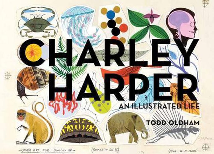 Cover image for Charley Harper an Illustrated Life Mini Edition