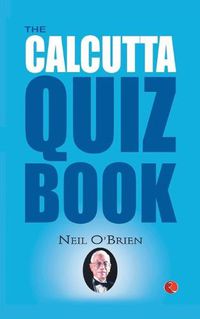 Cover image for THE CALCUTTA QUIZ BOOK