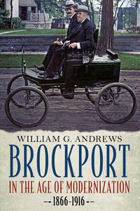 Cover image for Brockport in the Age of Modernization, 1866-1916