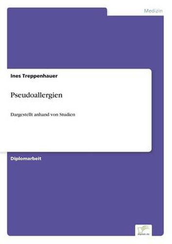 Cover image for Pseudoallergien: Dargestellt anhand von Studien