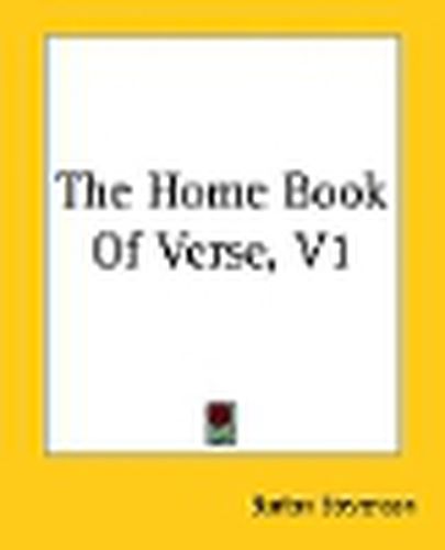 Cover image for The Home Book Of Verse, V1