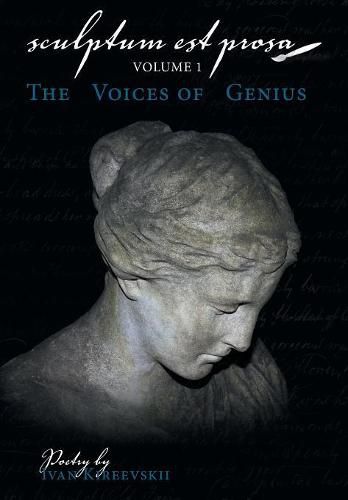 Cover image for Sculptum Est Prosa (Volume 1): The Voices of Genius