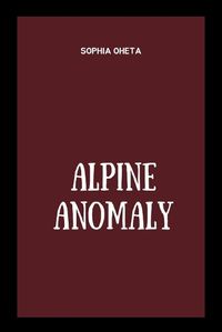 Cover image for Alpine Anomaly