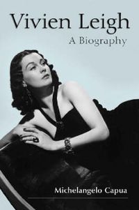 Cover image for Vivien Leigh: A Biography